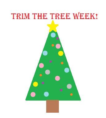 trim the tree week